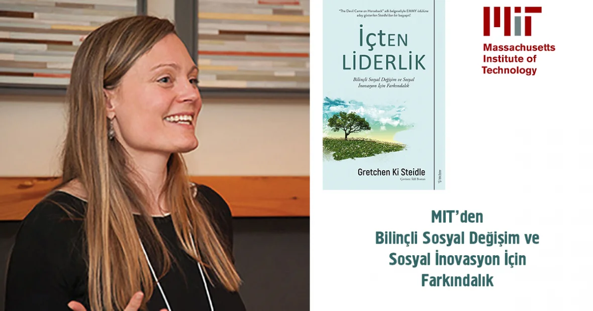 İçten Liderlik: Bilinçli Sosyal Değişim ve
Sosyal İnovasyon İçin Farkındalık