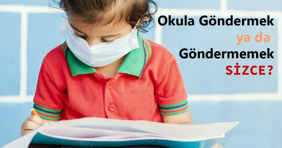 Covid-19 ve Okula Dönüş: Ebeveynler Kaygılı