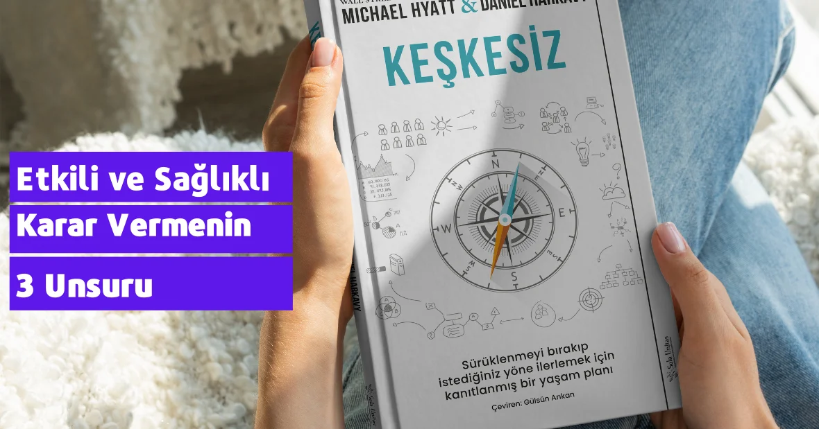 Etkili Karar Vermenin 3 Unsuru