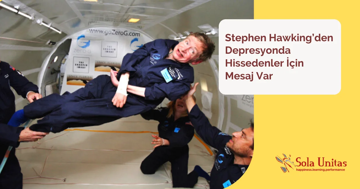 Stephen Hawking’den Depresyonda Hissedenler
İçin Mesaj Var