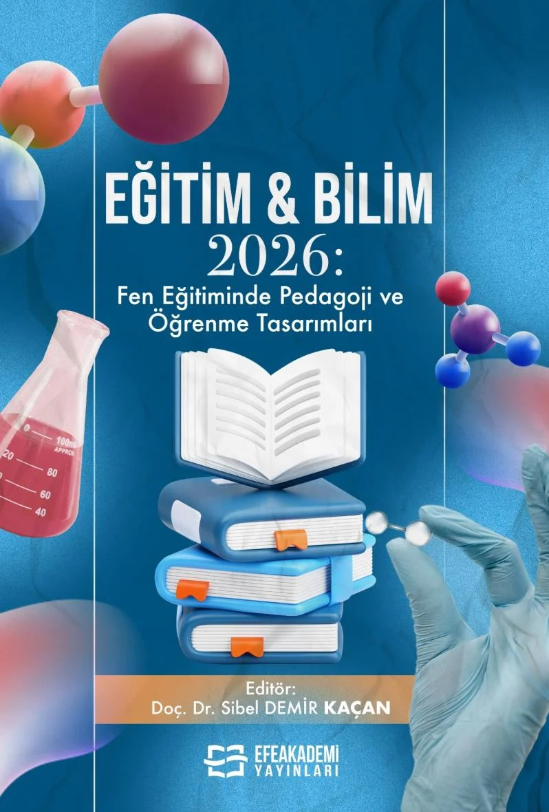 25 ARALIK 2026 - EĞİTİM & BİLİM 2026: Fen
Eğitiminde Pedagoji ve Öğrenme Tasarımları