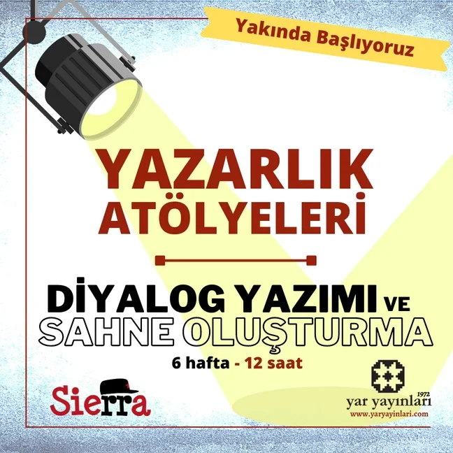 Yazarlık Atölyesi: Diyalog Yazma ve Sahne
Oluşturma