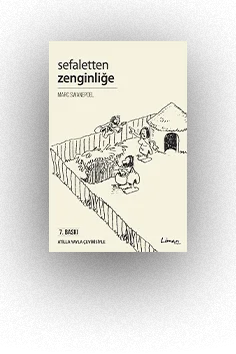 Sefaletten Zenginliğe Giden Yol