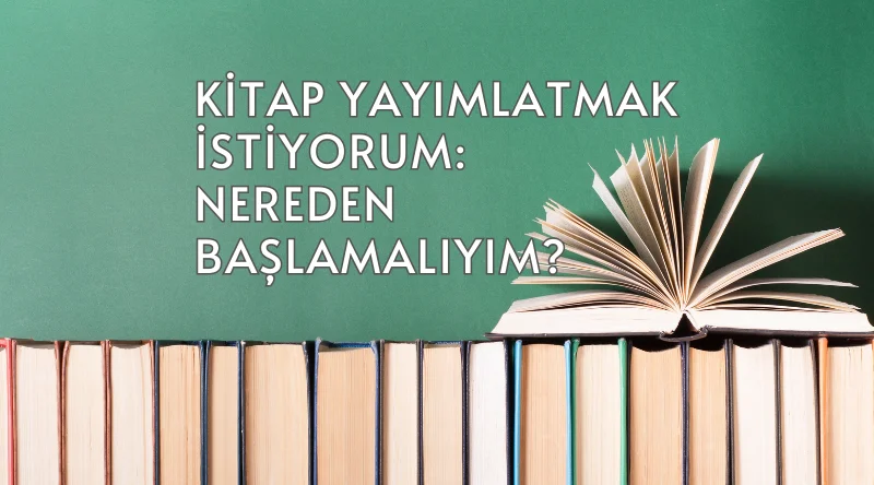 Kitabınızı Yayımlatmak İstiyorsanız Ekin
Yayınevi Yanınızda