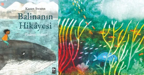Her Çocuğun Okuması Gereken Bir Resimli Kitap:
Balinanın Hikâyesi