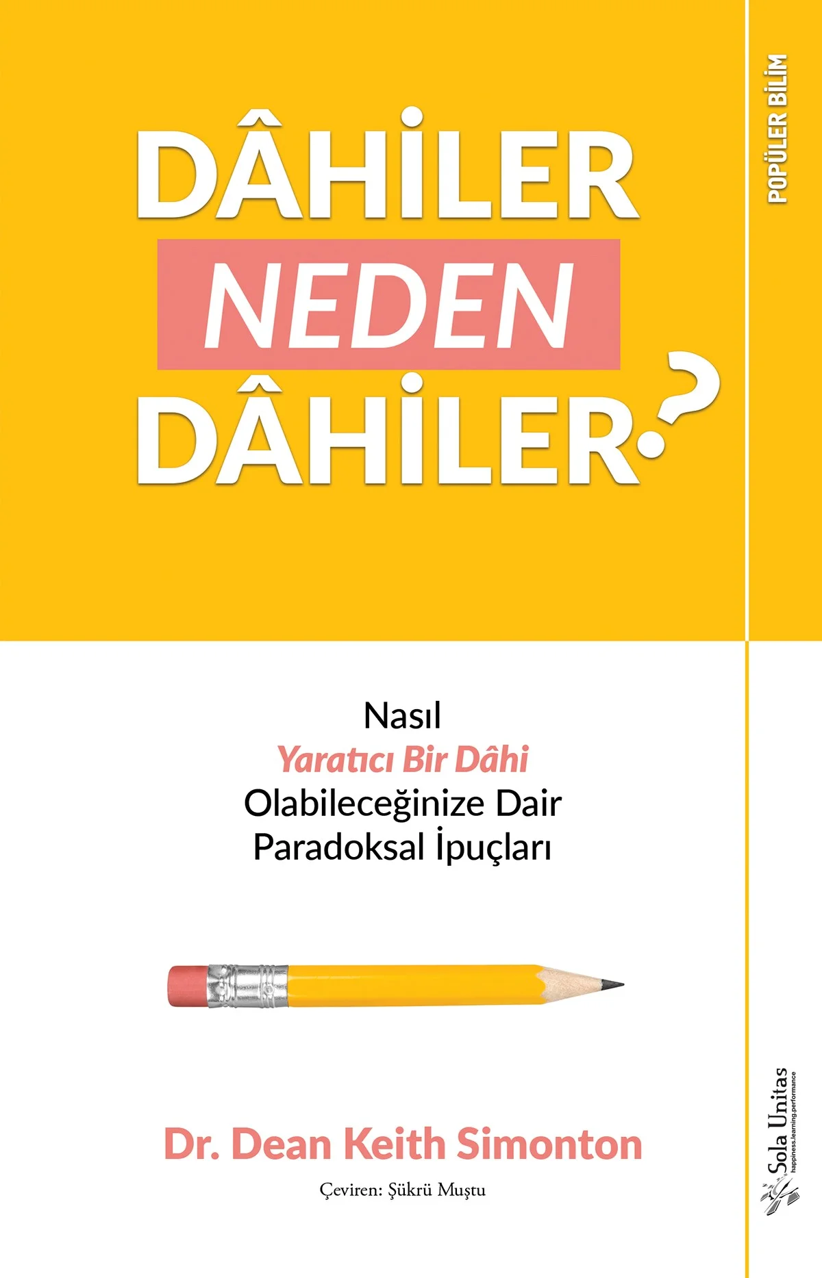 Dahiler Neden Dahiler