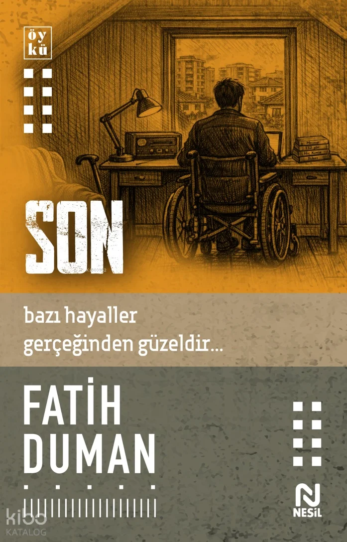 Son   ;Bazı Hayaller Gerçeğinden Güzeldir...