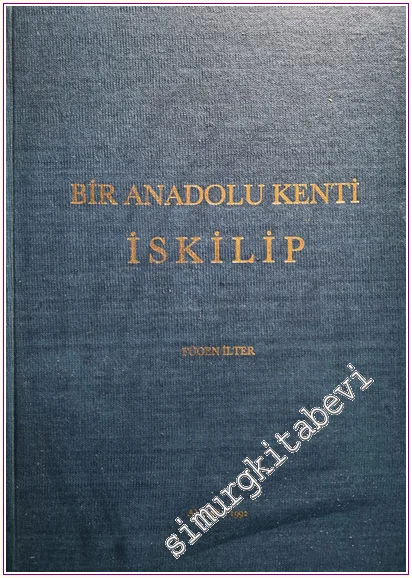 İskilip : Bir Anadolu Kenti CİLTLİ -
