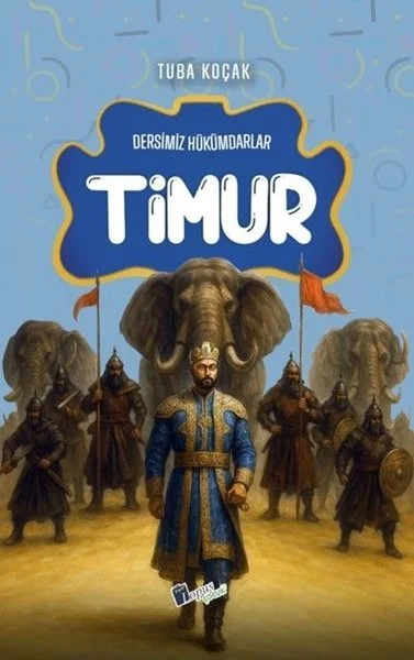 Timur - Dersimiz Hükümdarlar