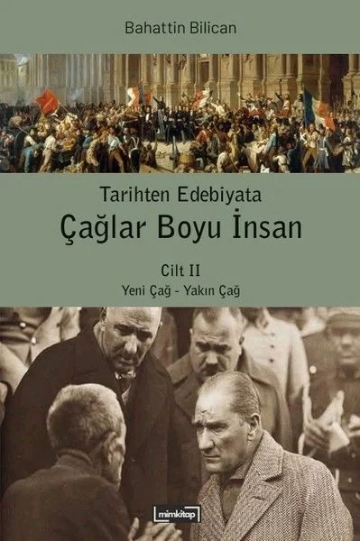 Tarihten Edebiyata Çağlar Boyu İnsan Cilt 2 - Yeni Çağ - Yakın Çağ