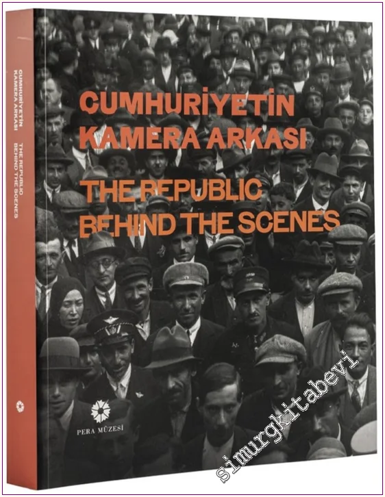 Cumhuriyetin Kamera Arkası - Suna ve İnan Kıraç Vakfı Fotoğraf Koleksiyonu -