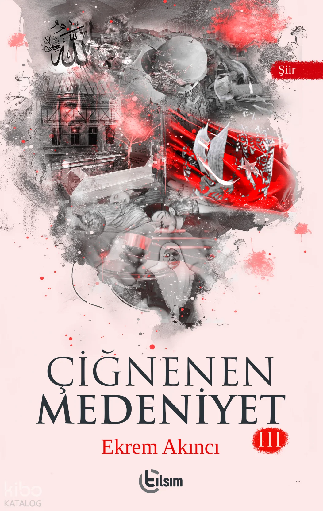 Çiğnenen Medeniyet 3