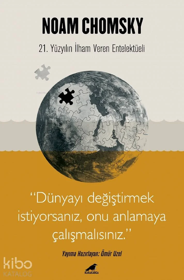Chomsky - Dünyayı Değiştirmek İstiyorsanız Onu Anlamaya Çalışmalısınız