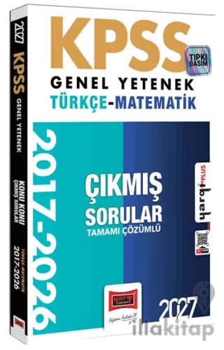 2027 KPSS Genel Yetenek Türkçe-Matematik Konu Konu Tamamı Çözümlü 10 Yıl Çıkmış Sorular
