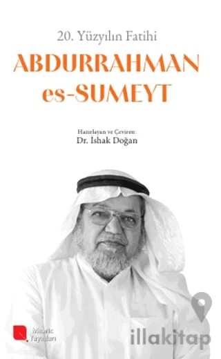 20.Yüzyılın Fatihi Dr. Abdurrahman Es-sumeyt (r.h.)