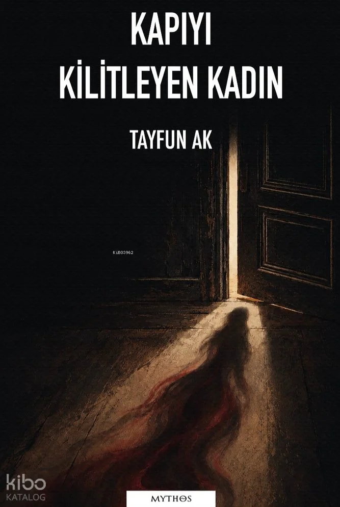 Kapıyı Kilitleyen Kadın