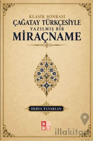 Klasik Sonrası Çağatay Türkçesiyle Yazılmış Bir Miraçname