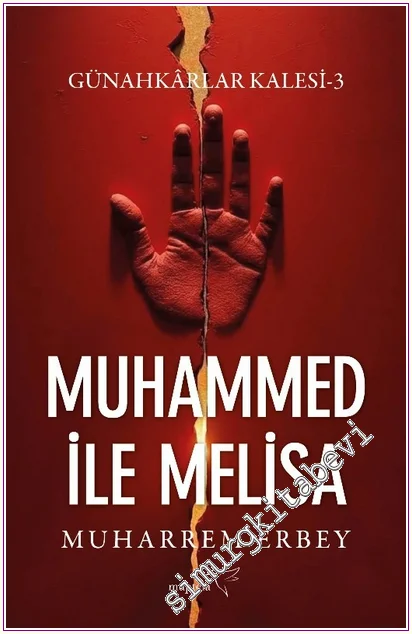 Muhammed ile Melisa : Günahkârlar Kalesi - 3 -