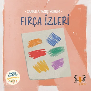 Sanatla Tanışıyorum – Fırça İzleri