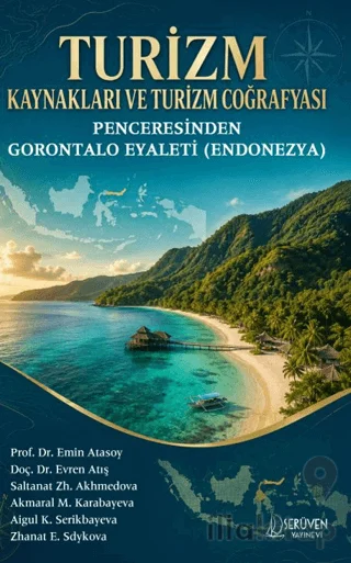 Turizm Kaynakları ve Turizm Coğrafyası Penceresinden Gorontalo Eyaleti (Endonezya)