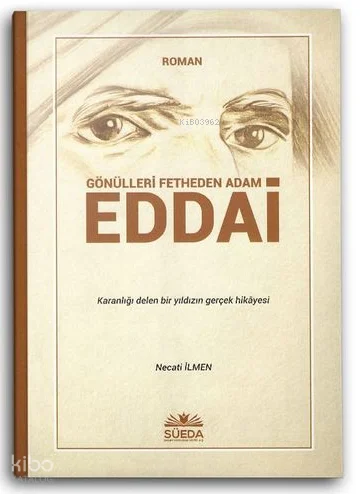 Gönülleri Fetheden Adam Eddai
