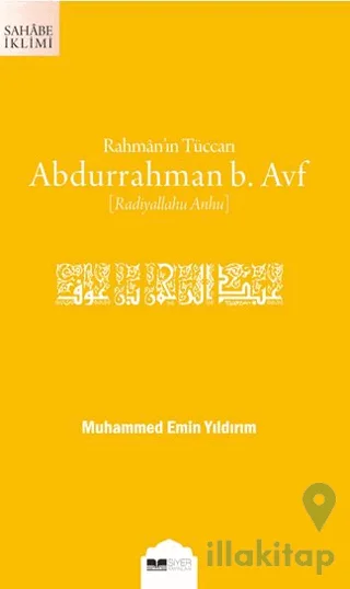 Rahmân'ın Tüccarı Abdurrahman b. Avf