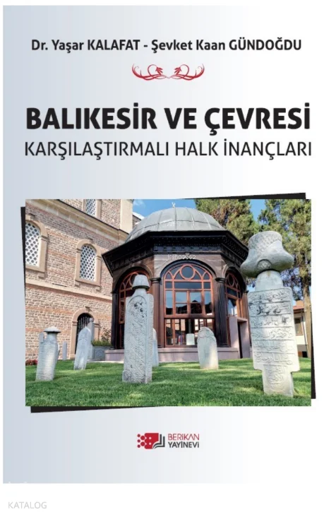 Balıkesir ve Çevresi Karşılaştırmalı Halk İnançları
