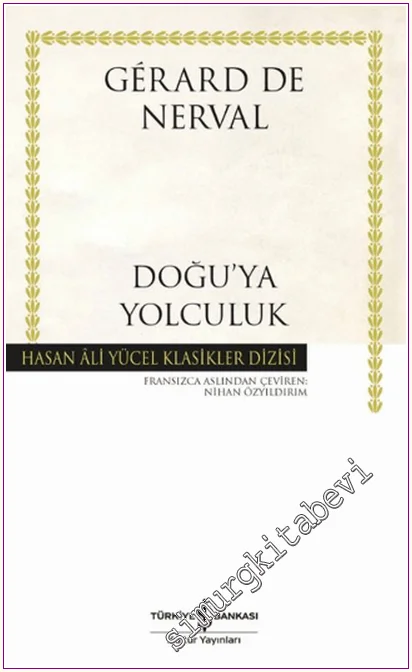 Doğu’ya Yolculuk (Ciltli) -