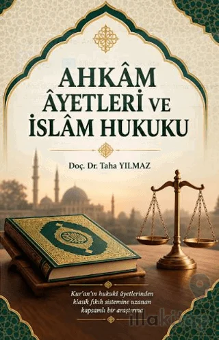 Ahkâm Âyetleri ve İslâm Hukuku