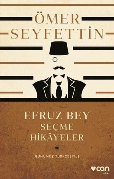 Efruz Bey - Seçme Hikayeler - Günümüz Türkçesiyle