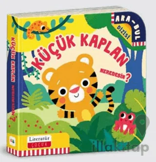 Küçük Kaplan Neredesin?
