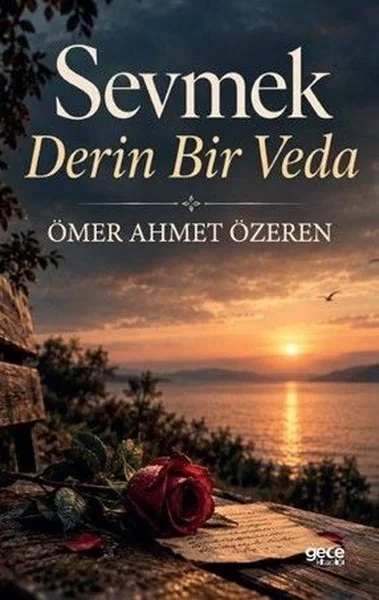 Sevmek Derin Bir Veda
