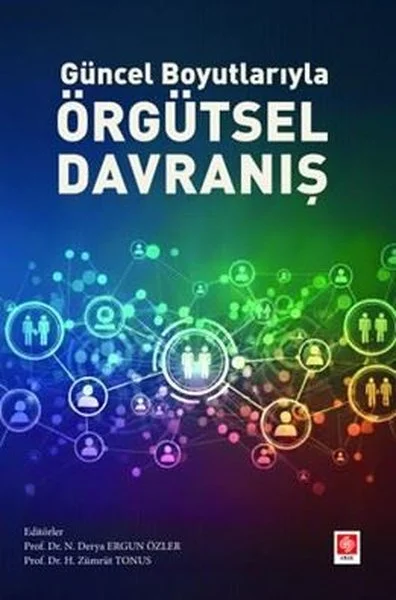 Güncel Boyutlarıyla Örgütsel Davranış