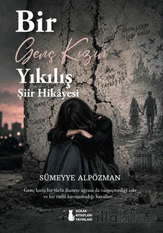 Bir Genç Kızın Yıkılış Şiir Hikâyesi