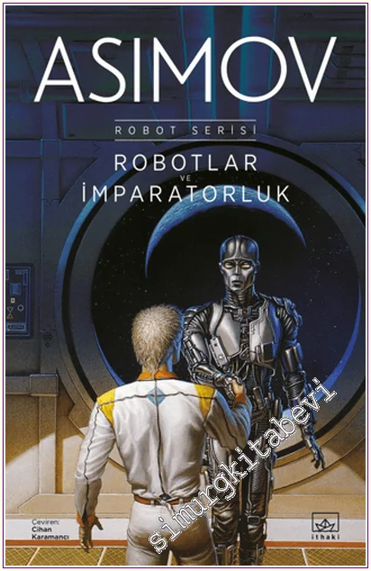 Robotlar ve İmparatorluk - Robot Serisi 4. Kitap -