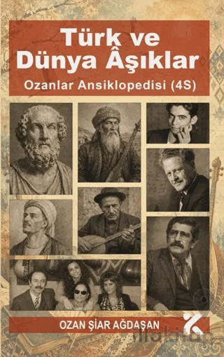 Türk ve Dünya Aşıklar – Ozanlar Ansikolopedisi (4 S)