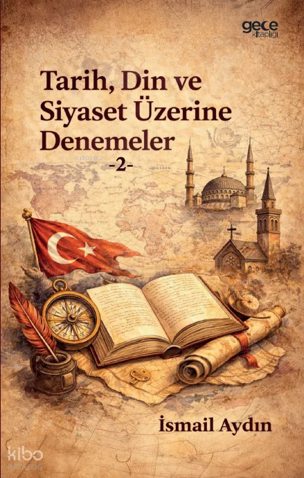 Tarih, Din ve Siyaset Üzerine Denemeler - 2