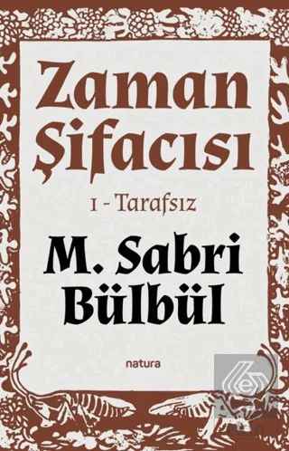 Zaman Şifacısı 1 - Tarafsız