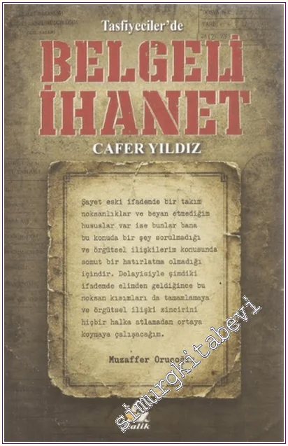 Tasfiyeciler’de Belgeli İhanet -