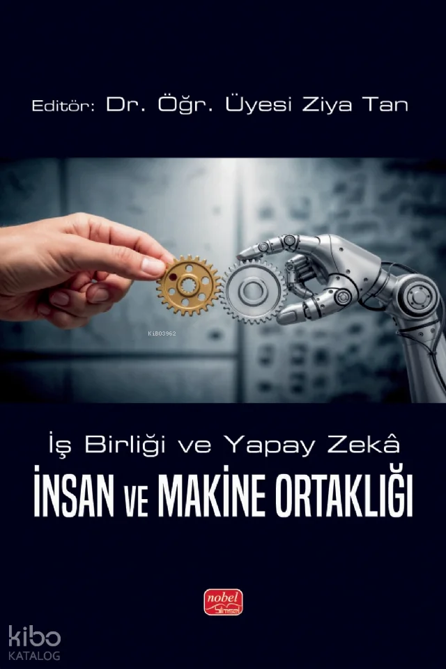 İş Birliği ve Yapay Zeka; İnsan ve Makine Ortaklığı