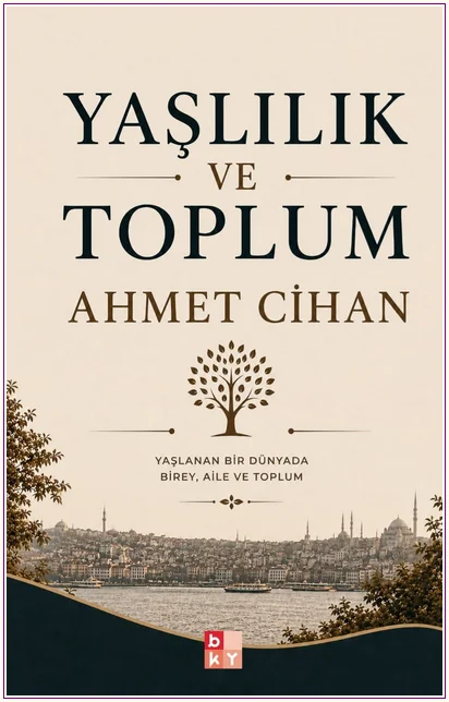 Yaşlılık ve Toplum -