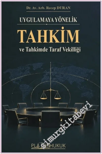 Uygulamaya Yönelik Tahkim ve Tahkimde Taraf Vekilliği -
