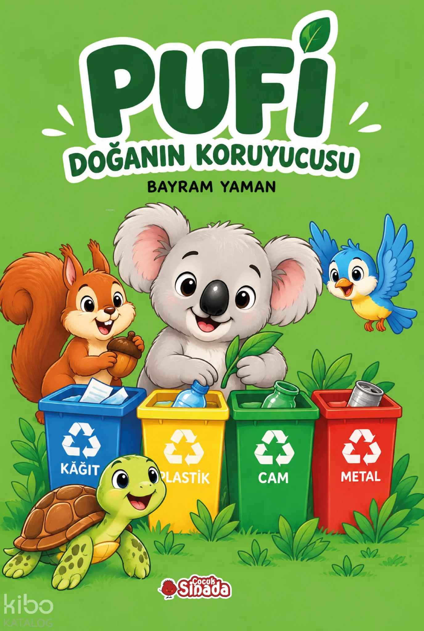 Pufi Doğanın Koruyucusu ; Etkinlikli Hikaye Kitabı