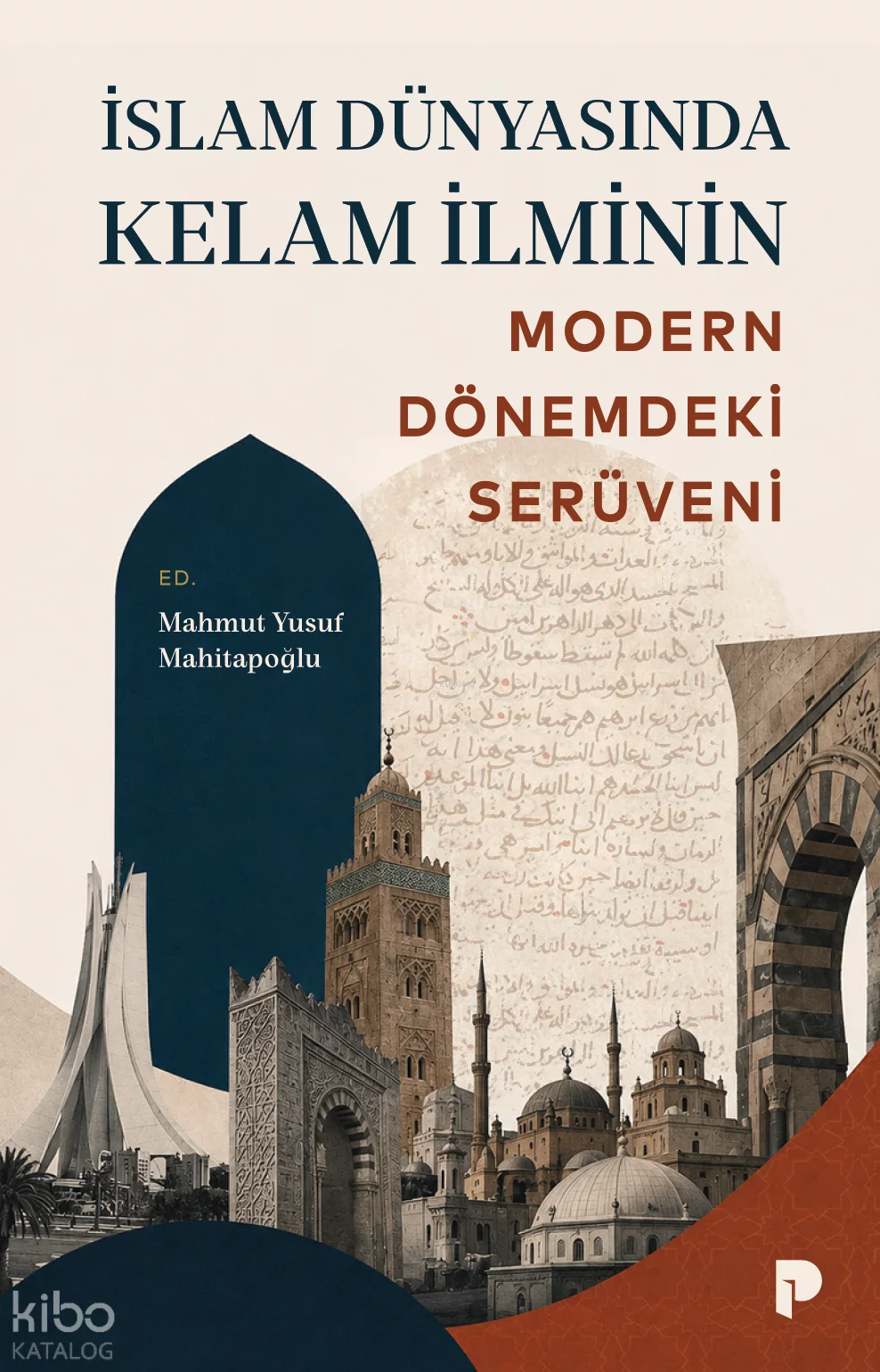 İslam Dünyasında Kelam İlminin Modern Dönemdeki Serüveni