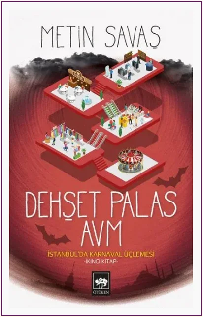 Dehşet Palas AVM : İstanbul’da Karnaval Üçlemesi - İkinci Kitap -