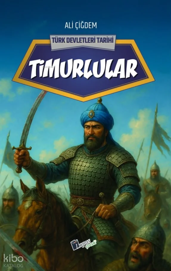 Timurlular;Türk Devletleri Tarihi