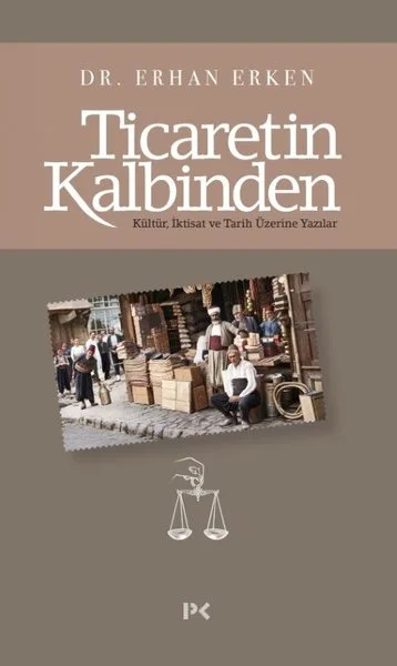 Ticaretin Kalbinden