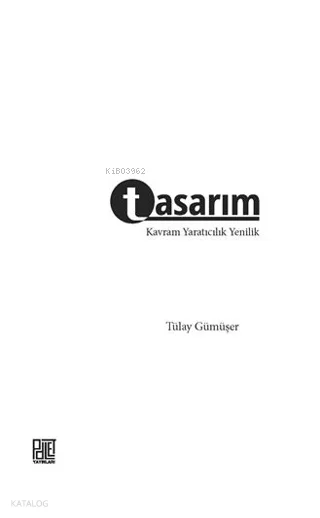 Tasarım: Kavram Yaratıcılık Yenilik