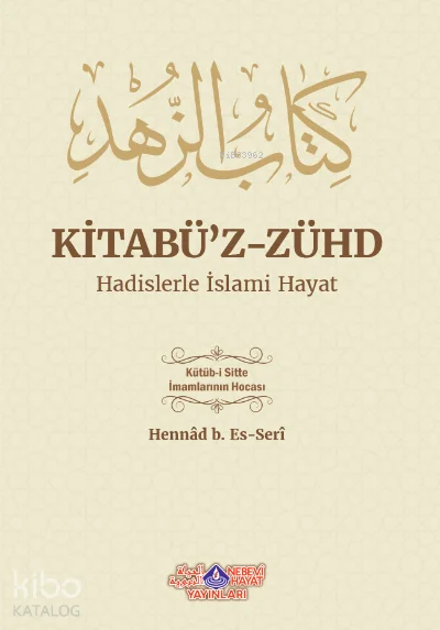 Kitabuz Zühd Hadislerle İslami Hayat