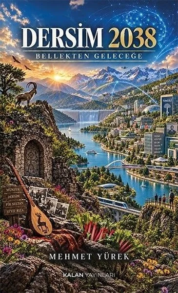 Dersim 2038 - Bellekten Geleceğe
